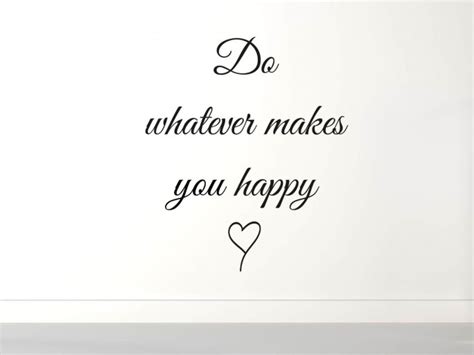 Muursticker Do Whatever Makes You Happy Met Hartje