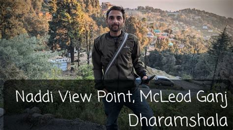 Naddi View Point Mcleod Ganj Dharamshala Himachal Pradesh 🌇 Point