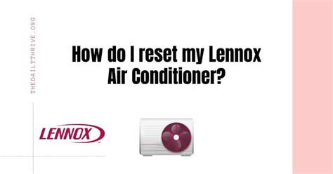 How Do I Reset My Lennox Air Conditioner