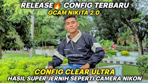 Kalian Wajib Coba Config Gcam Nikita Paling Jernih Hasil Seperti