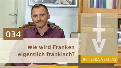 Arch Ologie Erkl Rt Wie Wird Franken Eigentlich Fr Nkisch Youtube