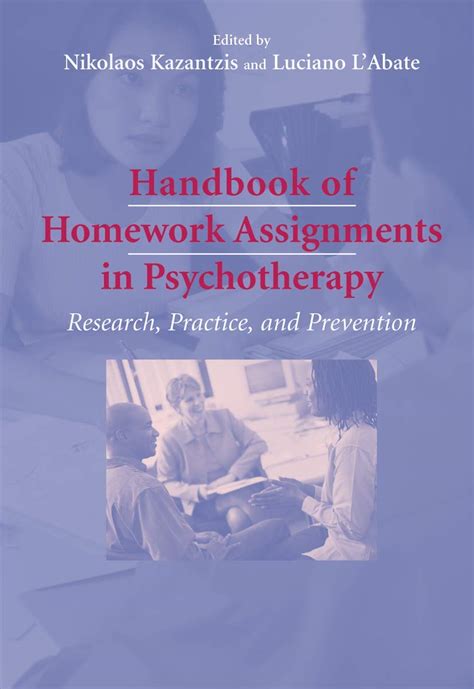 Handbook Of Homework Assignments In Psychotherapy Research Practice And Prevention