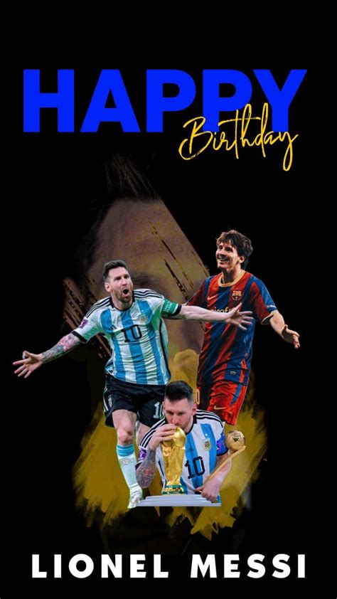 Leo Messi Birthday poster Messi Birthday Lionel Messi Birthday # ...