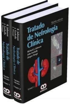 Tratado De Nefrologia Clinica Vols Ed De Richard J Johnson