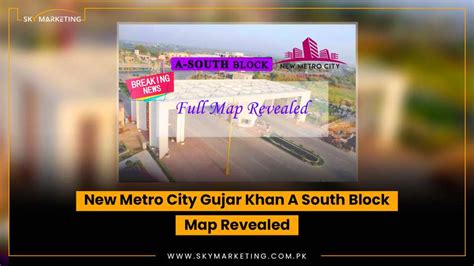 New Metro City Gujar Khan A South Block Map Revealed Sky Marketing