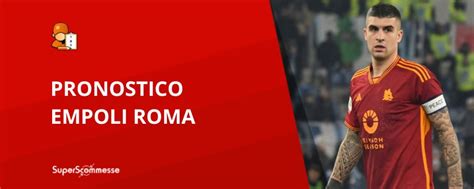 Pronostico Empoli Roma Con Quote Del Match Di Serie A Del 26 05 24