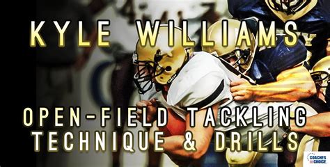 Open Field Tackling Technique Drills By Kyle Williams CoachTube