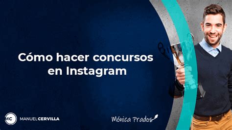 C Mo Hacer Concursos En Instagram Ejemplos E Ideas Manuel Cervilla