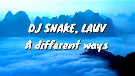 DJ Snake Lauv A Different Way Lyrics By Switch YouTube