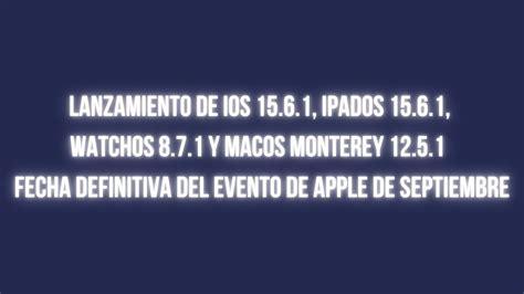 Ios Ipados Watchos Y Macos Monterey Fecha Del