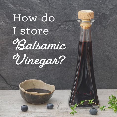 How To Store Balsamic Vinegar In 2021 Balsamic Balsamic Vinegar Vinegar