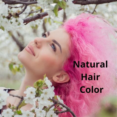 Want To Dye Your Hair? Use Natural Hair Color