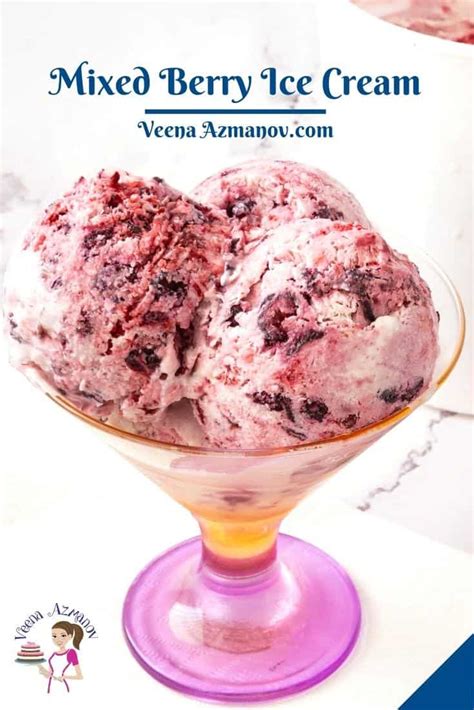 Easy Mixed Berry Ice Cream Recipe (No Machine)- Veena Azmanov