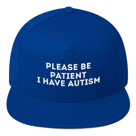 Please Be Patient I Have Autism Hat Flat Bill Cap Etsy