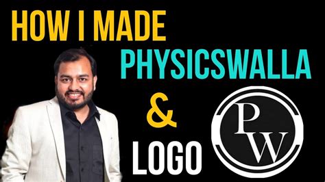 How I Made Physicswalla And Logo Alakh Pandey Pw Logo Design Physicswallah Pw Pwians