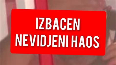 Veliki Favorit Izbacen Iz Zadruge Nakon Haosa Izbacen Napolje Youtube