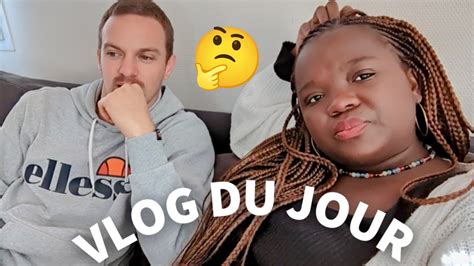 daily vlog METTONS LES CHOSES AU CLAIRE CETTE QUESTION REVIENS TRÈS