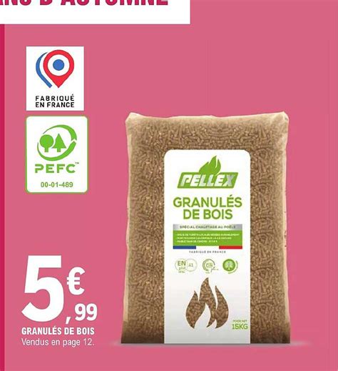 Promo Granulés De Bois Pellex chez E Leclerc iCatalogue fr