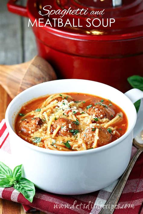 Spaghetti And Meatball Soup Let S Dish Recipes