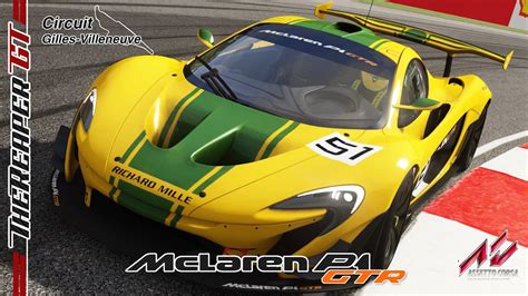 Assetto Corsa Dlc Mod Mclaren P1 Gtr Circuit Gilles Villeneuve Montreal Pc 60fps Youtube