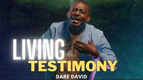 Living Testimony Dare David Official Video Youtube