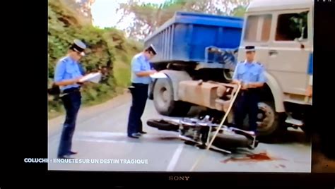 Accident Mortel De Coluche Un Journaliste Drac Nois Pr Sent Ce Jour L