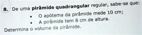 Solved Regularmente Sabe Se Que De Uma Pir Mide Quadrangular O