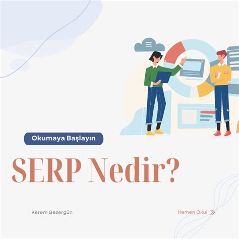 Google Serp Nedir Ve Seo In Neden Nemlidir