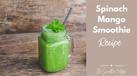 Spinach Mango Smoothie Recipe YouTube