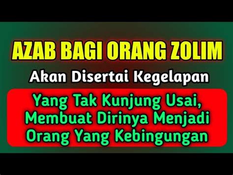 Azab Bagi Orang Zolim Akan Disertai Kegelapan Yang Tak Kunjung Usai