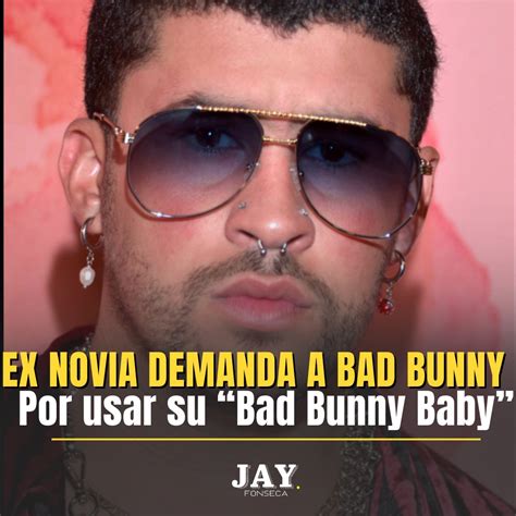 Jay Fonseca On Twitter EXNOVIA DE BAD BUNNY LO DEMANDA POR EL BAD