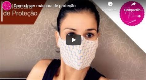 Como Fazer Máscara De Proteção Ideias Criativas