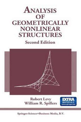 Analysis Of Geometrically Nonlinear Structures Robert Levy William R