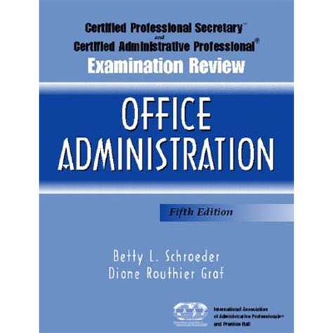 "Certified Professional Secretary Examination And Certified Administrative Professional Examination Review: Office Administration, Fifth Edition" 8