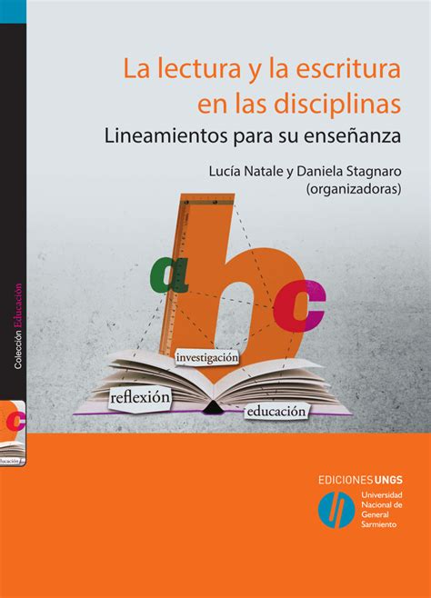 La Lectura Y La Escritura En Las Disciplinas Lineamientos Para Su