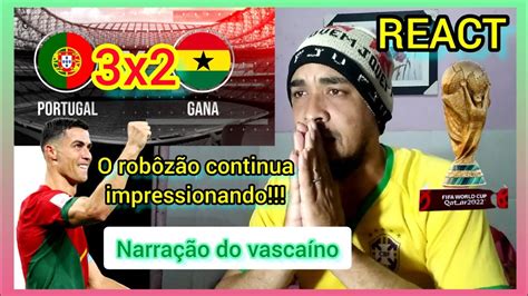 React Reações Portugal 3x2 Gana Copa do Mundo 2022 Cristiano Rolando