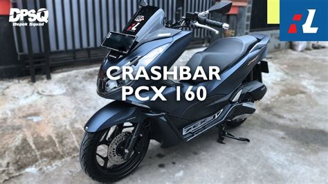 Tutorial Cara Pasang Crashbar Pelindung Motor Pcx Dari Masplan