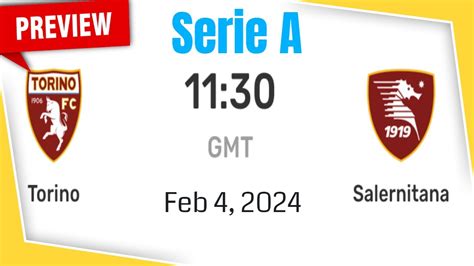 Serie A Torino Vs Salernitana Prediction Team News Lineups