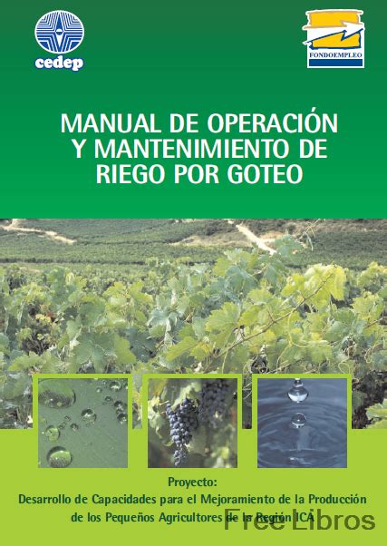 Manual De Operaci N Y Mantenimiento De Riego Por Goteo Freelibros