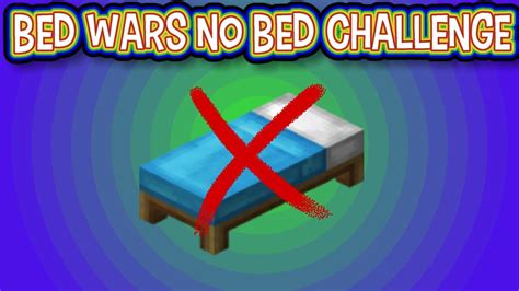 BedWars No Bed Challenge YouTube