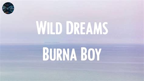 Wild Dreams Burna Boy Lyrics YouTube