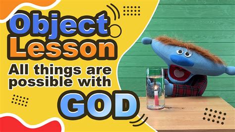 Object Lesson For Sunday School All Things Are Possible With God