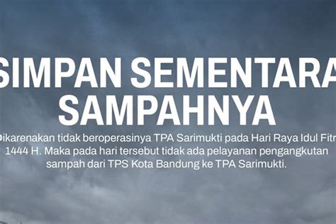 Tpa Sarimukti Tidak Beroperasi Di Hari H Lebaran Warga Bandung Harus