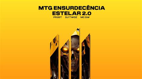 Mtg Ensurdec Ncia Estelar Fr St Dj Twoz E Mc Gw Youtube