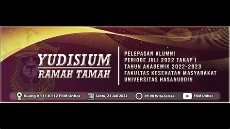 YUDISIUM RAMAH TAMAH Pelepasan Alumni FKM Unhas T A 2022 2023 YouTube