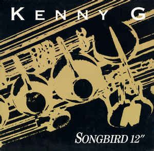 Kenny G - Songbird (1987, Vinyl) | Discogs