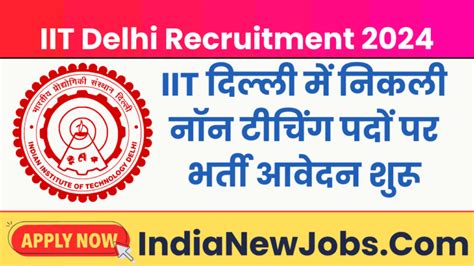 Iit Delhi Non Teaching Vacancy Notification Out Apply