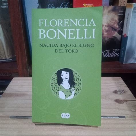 Nacida Bajo El Signo Del Toro Florencia Bonelli Libros De Ninguna Parte