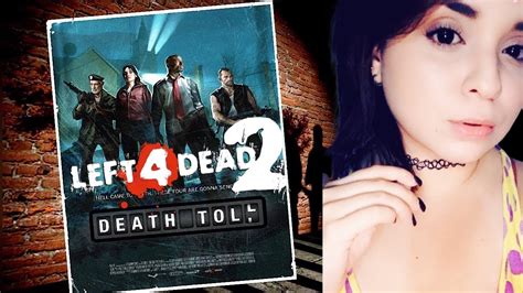 Left 4 Dead 2 Death Toll Parte 1 Youtube