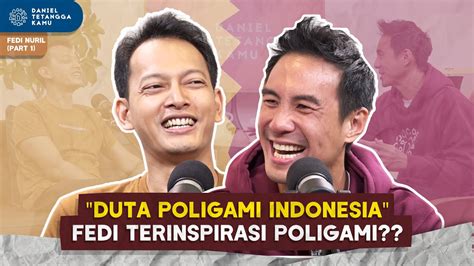 FEDI NURIL TERINSPIRASI INGIN POLIGAMI Part1 Daniel Tetangga Kamu